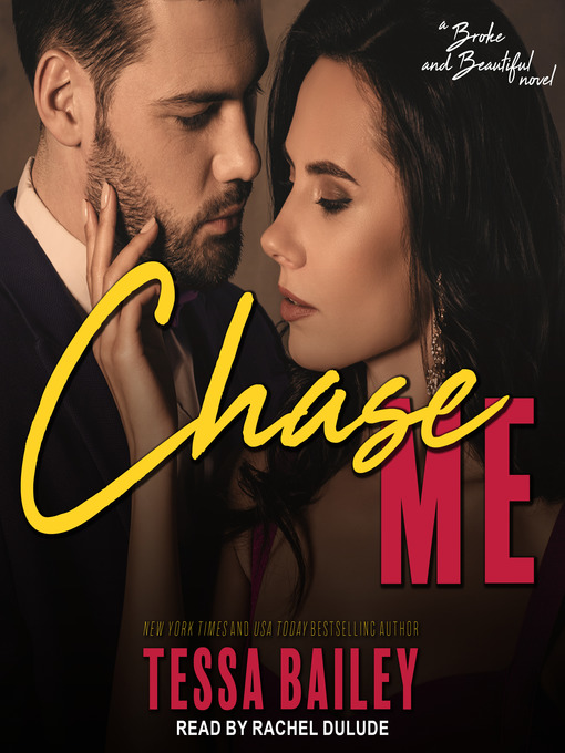 Title details for Chase Me by Tessa Bailey - Available